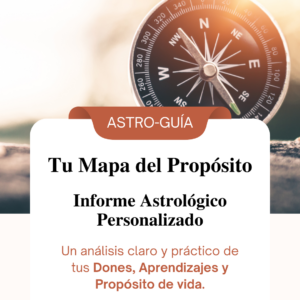 Informe Astrológico: Mapa del Propósito